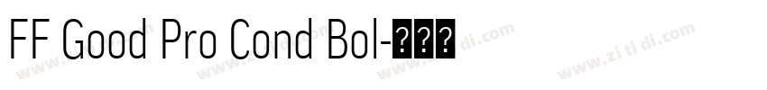 FF Good Pro Cond Bol字体转换